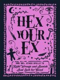 Hex Your Ex (eBook, ePUB) Hex Your Ex (eBook, ePUB)