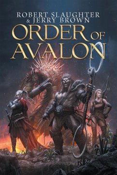 Order of Avalon (eBook, ePUB) - Slaughter, Robert; Brown, Jerry