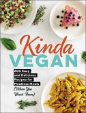 Kinda Vegan (eBook, ePUB) Kinda Vegan (eBook, ePUB)