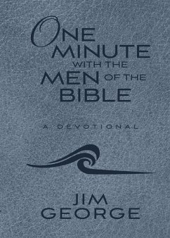 One Minute with the Men of the Bible (eBook, ePUB) - George, Jim