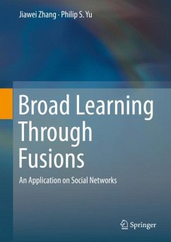 Broad Learning Through Fusions - Zhang, Jiawei;Yu, Philip S.