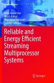 Reliable and Energy Efficient Streaming Multiprocessor Systems