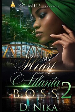 My Heart Beats for an Atlanta Boss 2 - Nika, D.