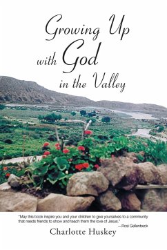 Growing up with God in the Valley - Huskey, Charlotte
