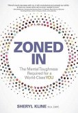 Zoned in: The Mental Toughness Required for a World Class YOU