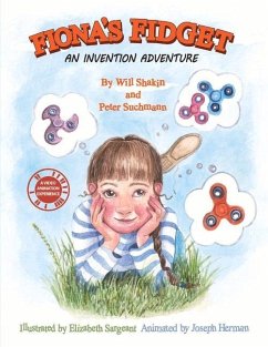 Fiona's Fidget: An Invention Adventure Volume 1 - Shakin, William; Suchmann, Peter