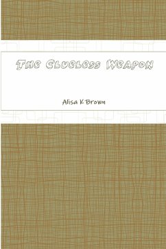 The Clueless Weapon - Brown, Alisa K