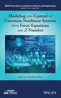 Modeling and Control of Uncertain Nonlinear Systems with Fuzzy Equations and Z-Number - Yu, Wen; Jafari, Raheleh