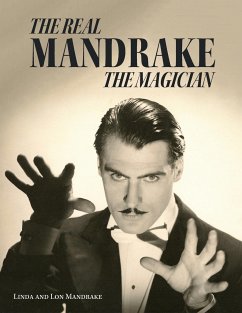 The Real Mandrake the Magician - Mandrake, Linda; Mandrake, Lon