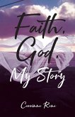 Faith, God, My Story