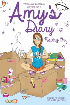 Amy's Diary: Moving On! - Grisseaux, Veronique; Desjardins, India