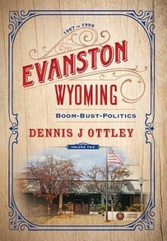 Evanston Wyoming Volume 2 - Ottley, Dennis J