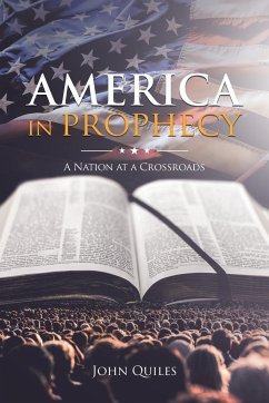 America in Prophecy - Quiles, John