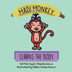 Madi Monkey Learns the Body - Liu, Stephanie S