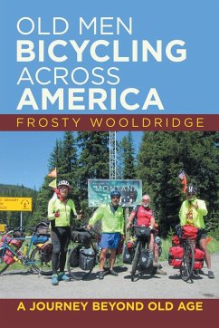 Old Men Bicycling Across America - Wooldridge, Frosty