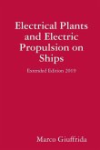Electrical Plants and Electric Propulsion on Ships - Extended Edition 2019