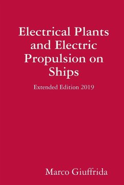 Electrical Plants and Electric Propulsion on Ships - Extended Edition 2019 - Giuffrida, Marco