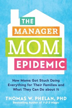 The Manager Mom Epidemic - Phelan, Thomas