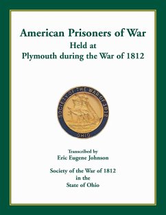 American Prisoners of War Held at Plymouth During the War of 1812 - Johnson, Eric Eugene