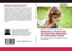 Didáctica y Praxis de las Ciencias Naturales en Educación Inicial - Lugo Bustillos, Jelly Katherine;Reyes, Víctor Manuel