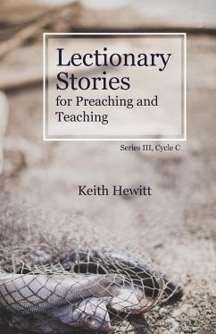 Lectionary Stories for Preaching and Teaching - Hewitt, Keith