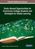 Study Abroad Opportunities for Community College Students and Strategies for Global Learning