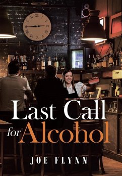 Last Call for Alcohol - Flynn, Joe