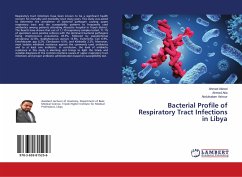 Bacterial Profile of Respiratory Tract Infections in Libya - Abired, Ahmed;Atia, Ahmed;Ashour, Abdulsalam
