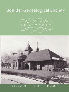 Boulder Genealogical Society Quarterly, 1969-2018, Table of Contents and Names Index, Vol 2, G-O - Society, Boulder Genealogical