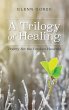 A Trilogy of Healing - Bild 1