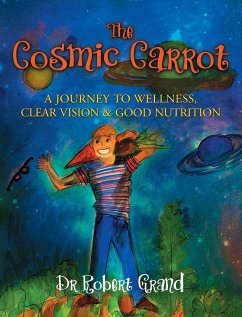 The Cosmic Carrot - Grand, Robert Alan