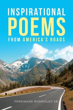 Inspirational Poems from America's Roads - Rodriguez Sr., Ferdinand