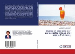 Studies on production of probioticated mango and sapota fruit juices - Obulam, Vijaya Sarathi Reddy