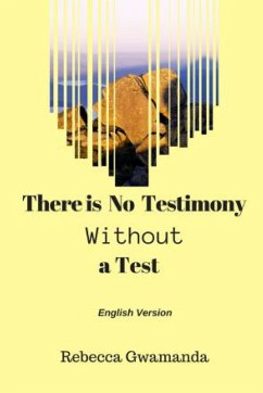 There is No Testimony Without a Test - Gwamanda, Rebecca