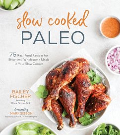 Slow Cooked Paleo - Fischer, Bailey