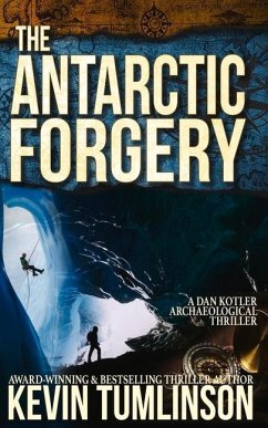 The Antarctic Forgery - Tumlinson, J Kevin