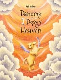 Dancing in Doggy Heaven: Volume 1