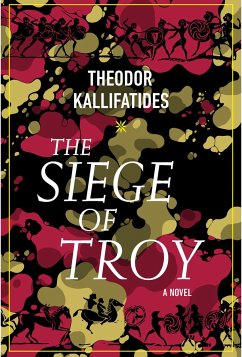 The Siege of Troy - Kallifatides, Theodor; Delargy, Marlaine