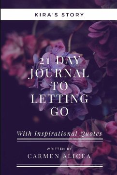 21 Days To Letting Go - Alicea, Carmen