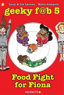 Geeky Fab 5 Vol. 4 - Lareau, Liz; Lareau, Lucy