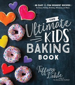 The Ultimate Kids' Baking Book - Dahle, Tiffany