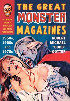 The Great Monster Magazines - Cotter, Robert Michael "Bobb"