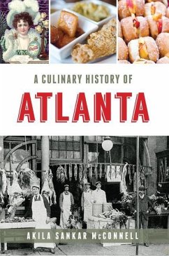 A Culinary History of Atlanta - McConnell, Akila Sankar