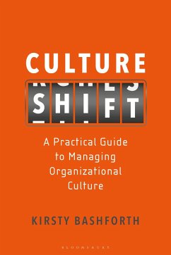 Culture Shift: A Practical Guide to Managing Organizational Culture - Bashforth, Kirsty