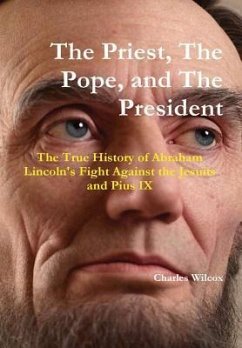 The Priest, the Pope and the President - Wilcox, Charles