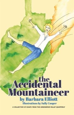The Accidental Mountaineer: Volume 1 - Elliott, Barbara