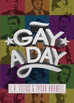 Gay a Day - Fields, L. A.; Kadwell, Tyson
