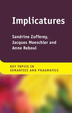 Implicatures - Zufferey, Sandrine; Moeschler, Jacques; Reboul, Anne