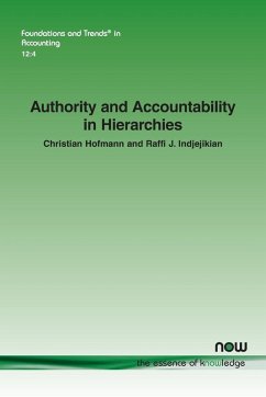 Authority and Accountability in Hierarchies - Hofmann, Christian; Indjejikian, Raffi J.