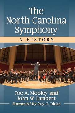 The North Carolina Symphony - Mobley, Joe A.; Lambert, John W.